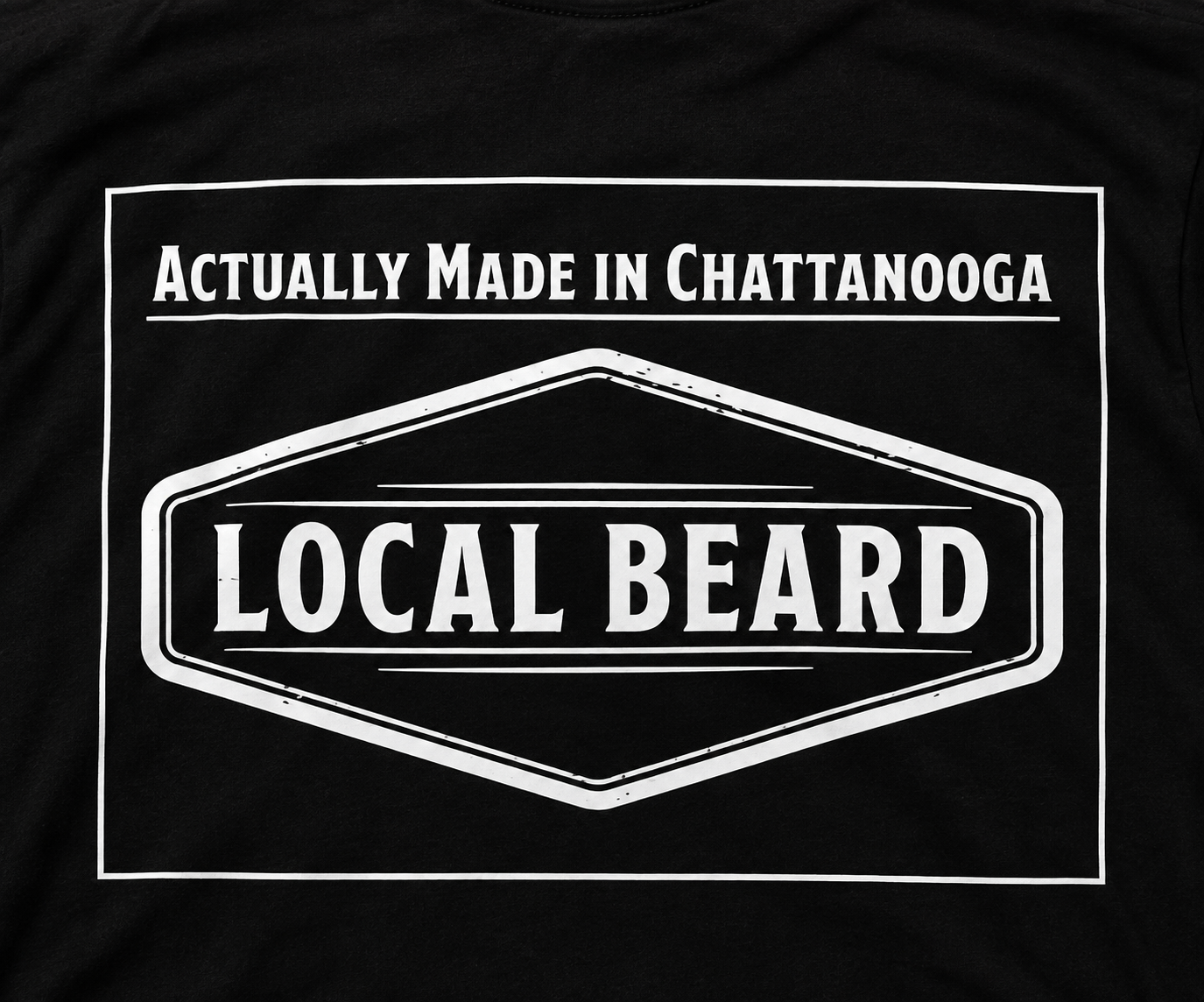 Local Beard Actually Made in Chattanooga Tee – Black
